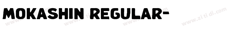 mokashin regular字体转换 mokashin regular字体转换